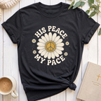 His Peace My Pace T-Shirt