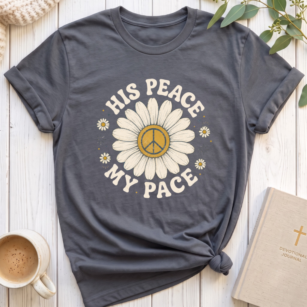 His Peace My Pace T-Shirt