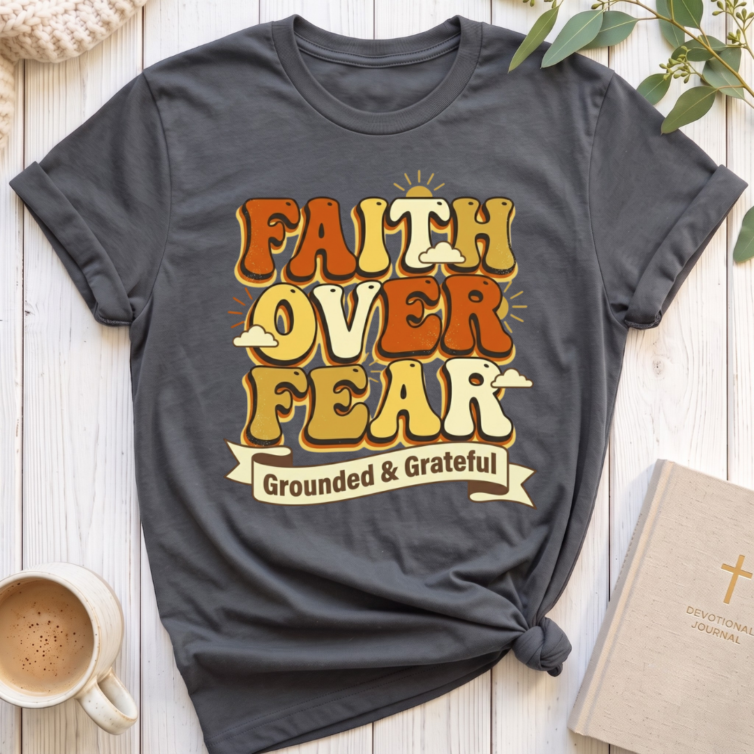 Faith over Fear T-Shirt