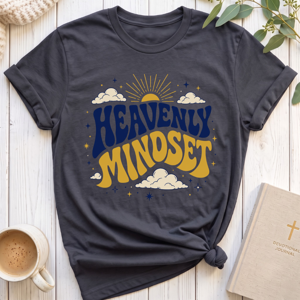 Heavenly Mindset T-Shirt