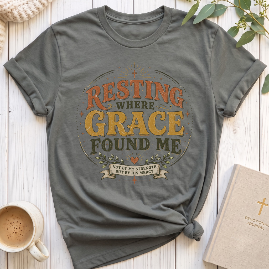 Resting where Grace T-Shirt