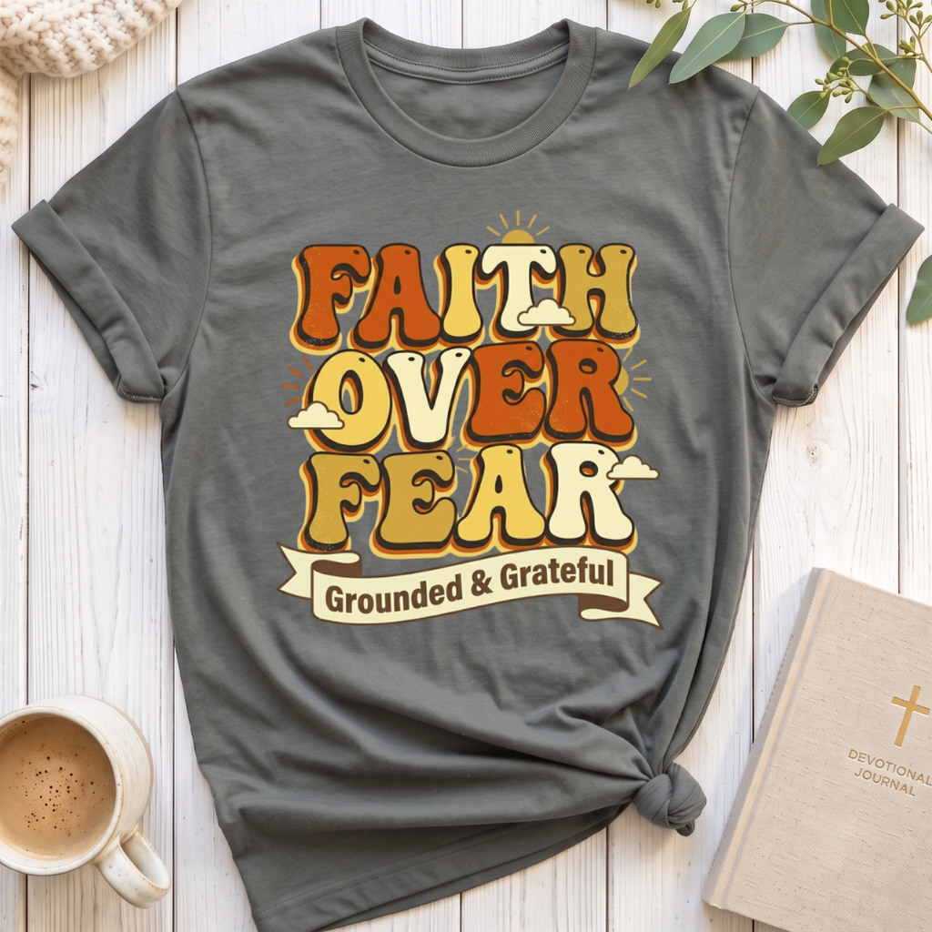 Faith over Fear T-Shirt