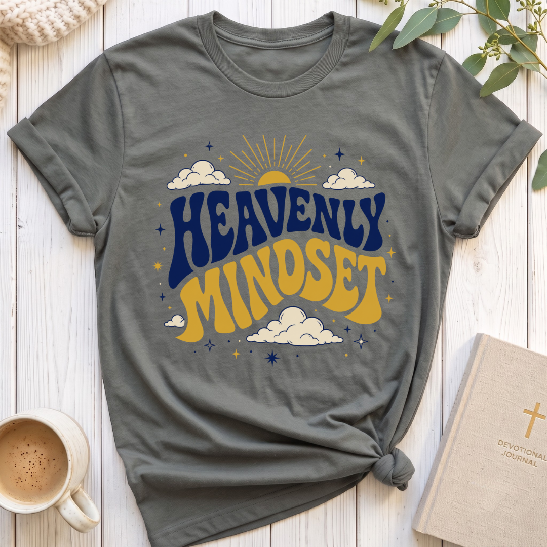 Heavenly Mindset T-Shirt