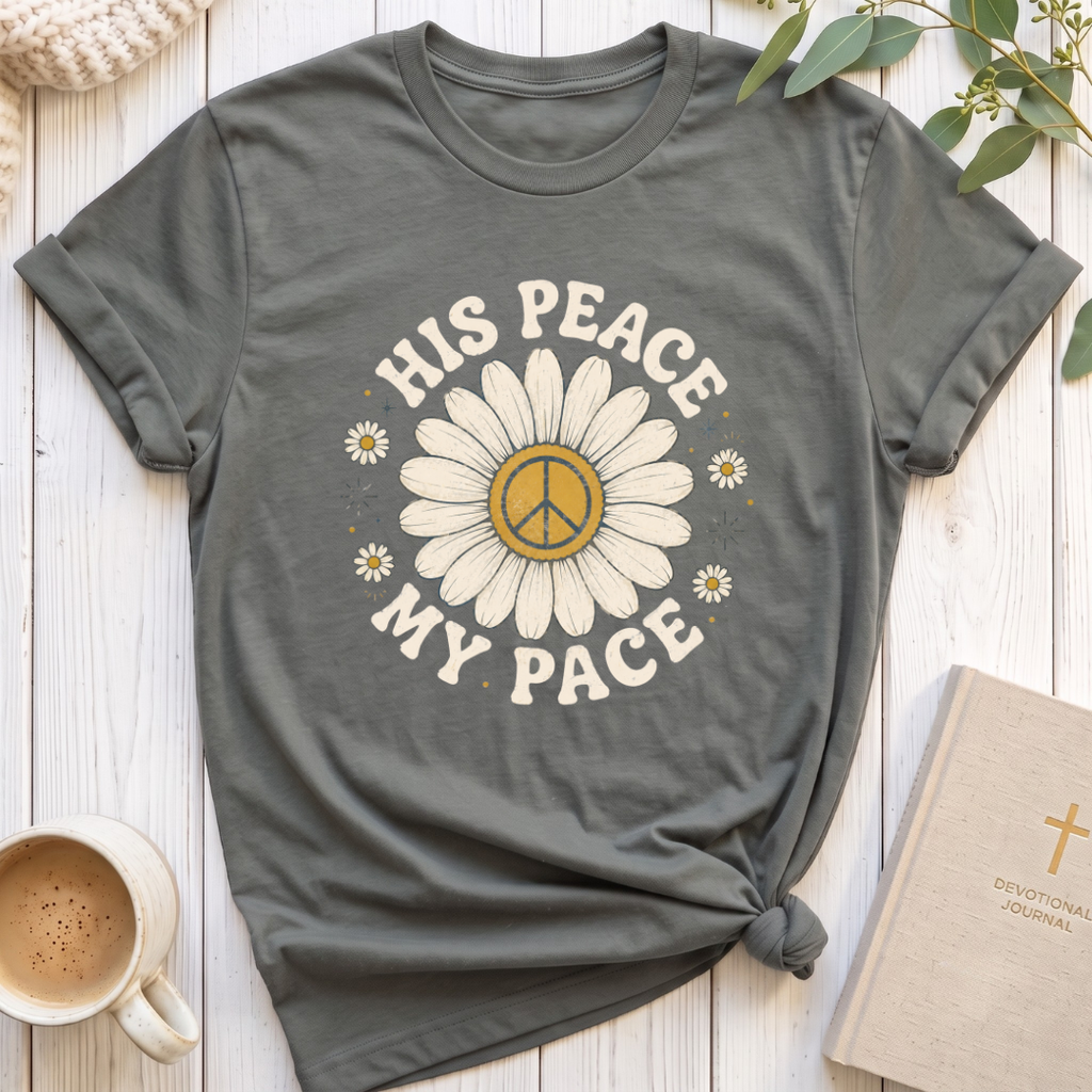 His Peace My Pace T-Shirt