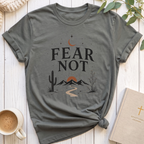 Fear Not T-Shirt
