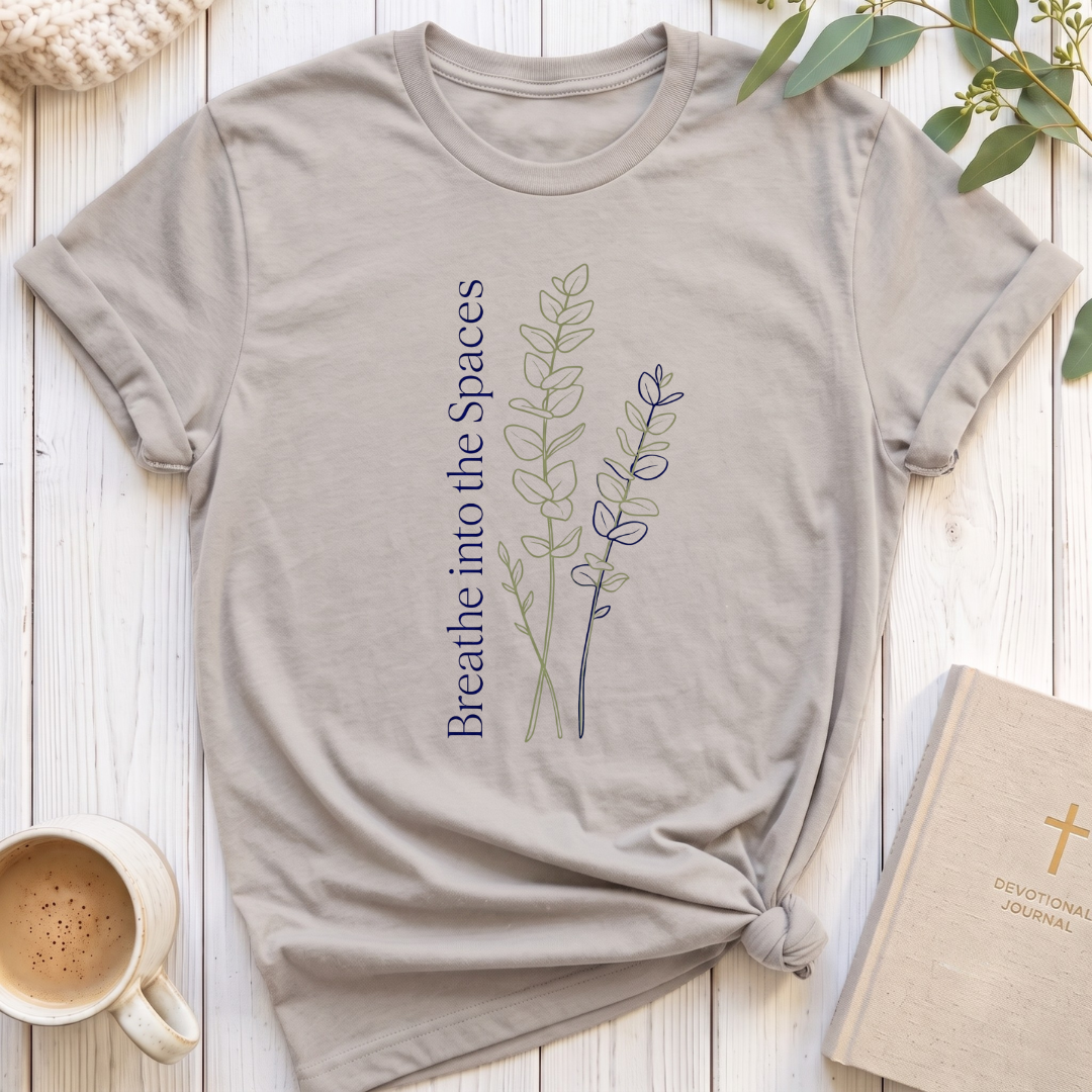 Breathe into the Spaces T-Shirt