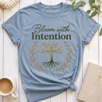 Bloom with IntentionT-Shirt