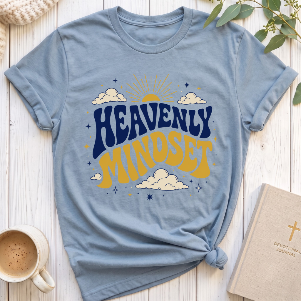 Heavenly Mindset T-Shirt
