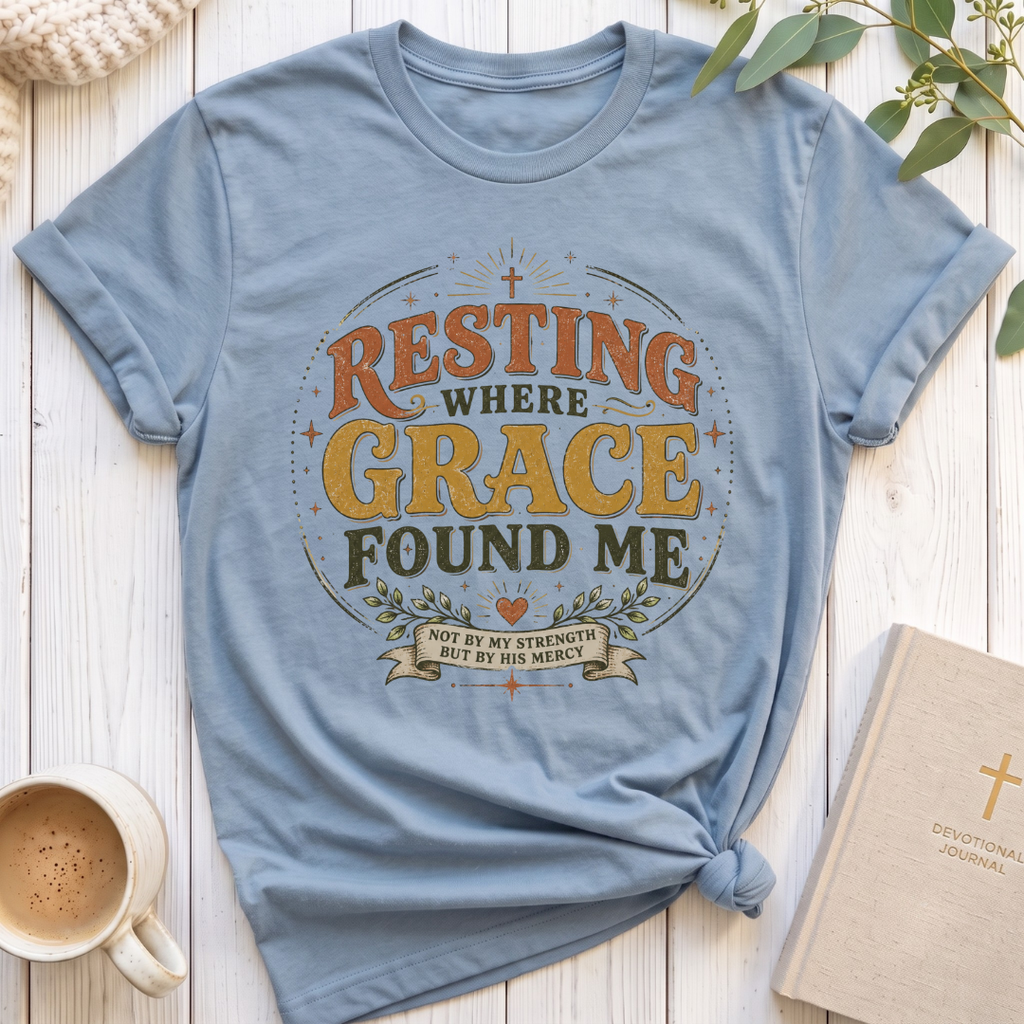 Resting where Grace T-Shirt
