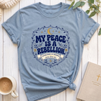 My Peace is Rebellion Soul T-Shirt