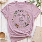 Healing Takes Time T-Shirt