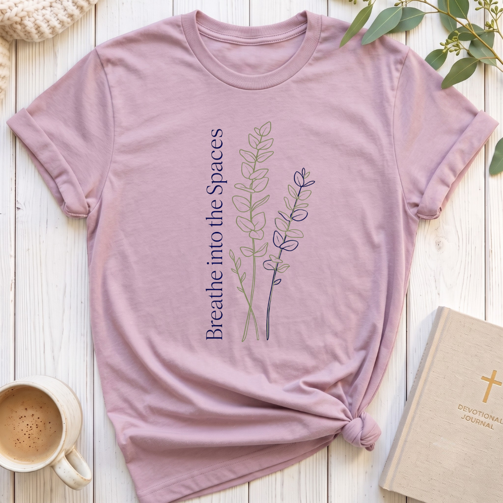 Breathe into the Spaces T-Shirt