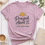 Prayed About It T-Shirt