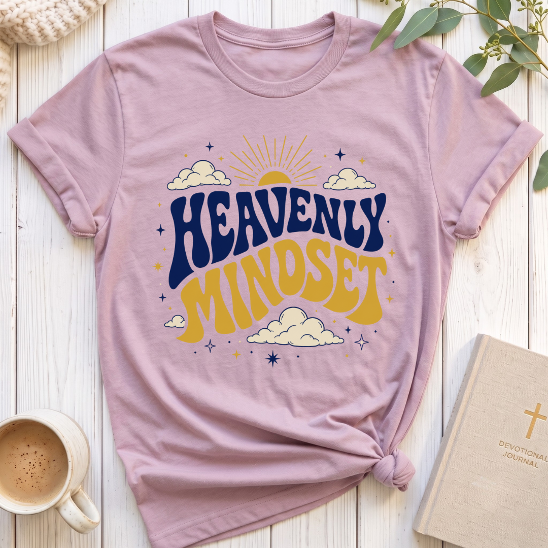 Heavenly Mindset T-Shirt