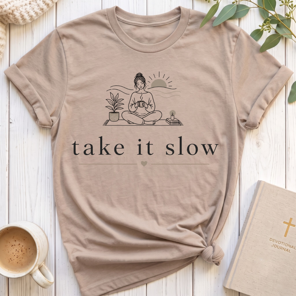Take it Slow T-Shirt