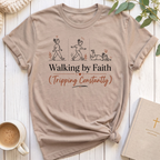 Walking by Faith T-Shirt