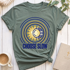 Choose SlowT-Shirt