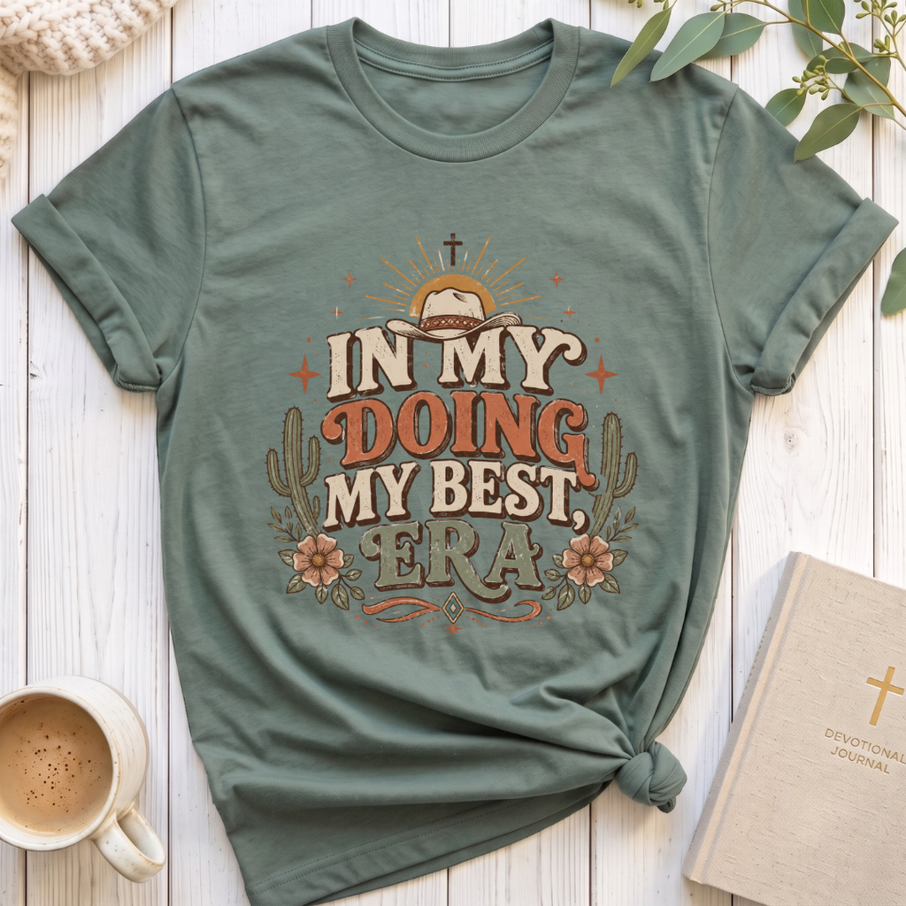 Doing my Best EraT-Shirt
