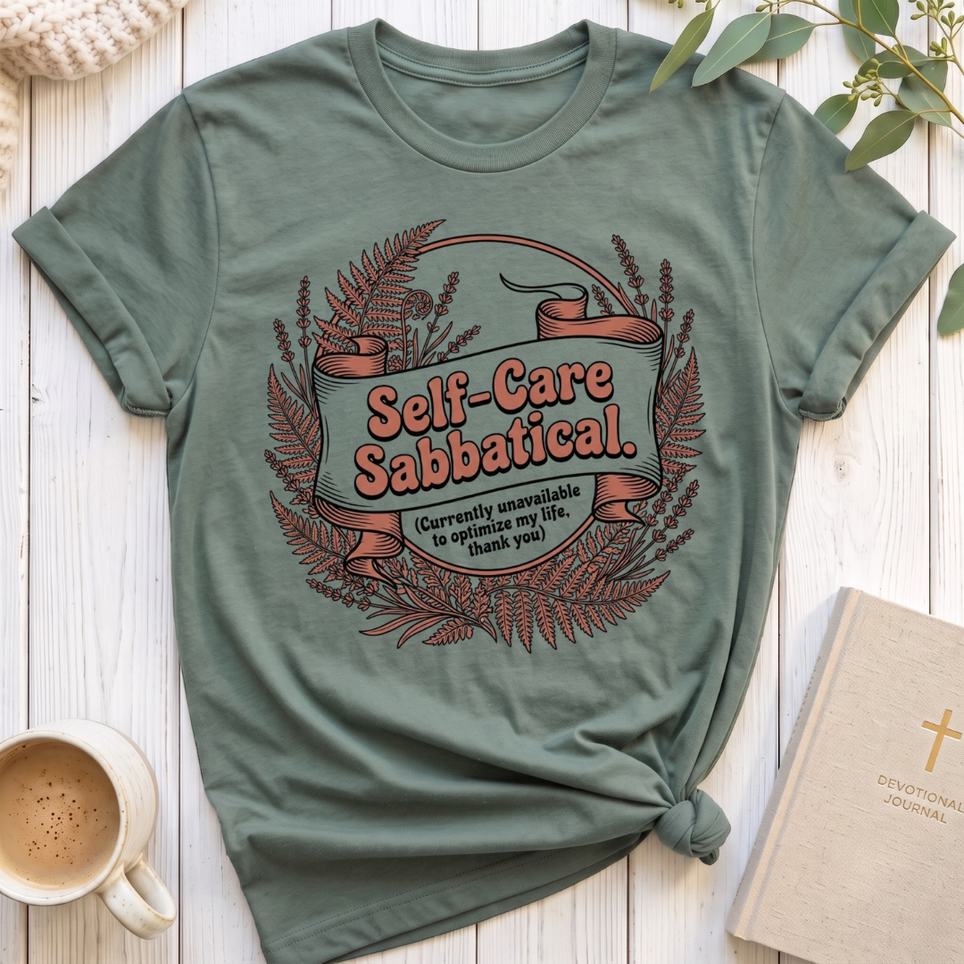 Self Care Sabbatical T-Shirt