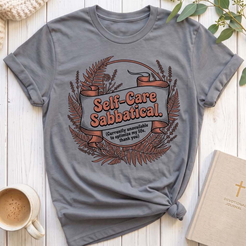 Self Care Sabbatical T-Shirt