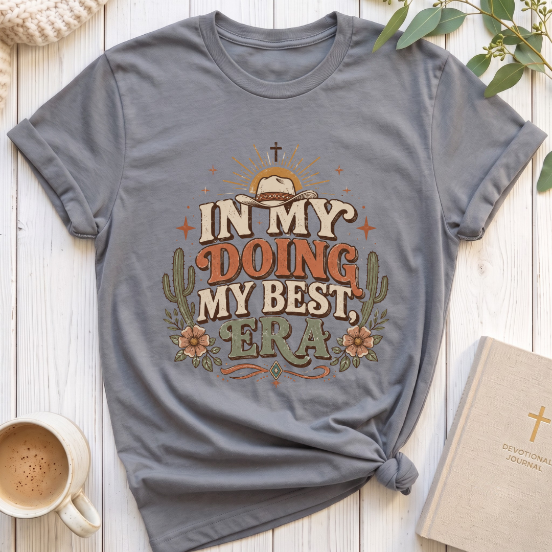 Doing my Best EraT-Shirt