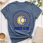Choose SlowT-Shirt