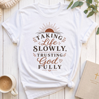 Taking life Slowly T-Shirt