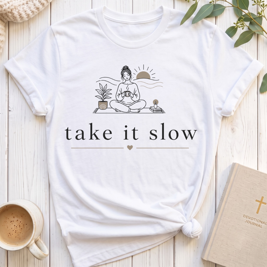 Take it Slow T-Shirt