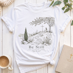 Be Still God is There T-Shirt